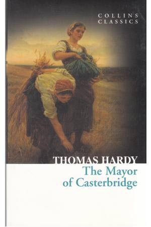 The Mayor Of Casterbridge The Mayor Of Casterbridge