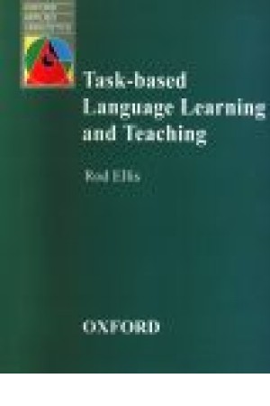Task-Based Language Learning and Teaching Task-Based Language Learning and Teaching