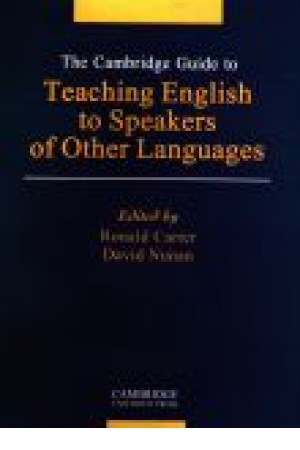 The Cambridge Guide to Teaching English to Speakingof Other Languages