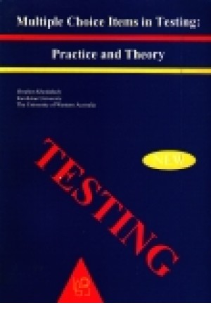 Multiple Choice Items in Testing Practice and Theory