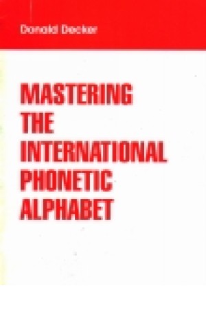 Mastering The International Phonetic Alphabet Mastering The International Phonetic Alphabet