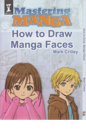 How to draw Manga faces How to draw Manga faces