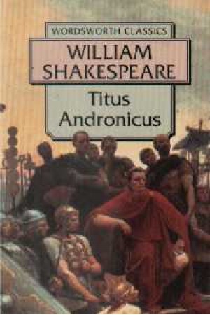 Titus Andronicus Titus Andronicus