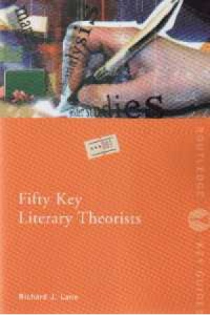 Fifty Key Literary Theoists