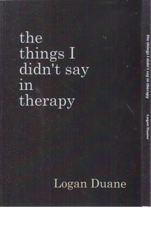 the things i dident say in therapy the things i dident say in therapy