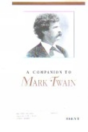 A Companion to Mark Twain A Companion to Mark Twain