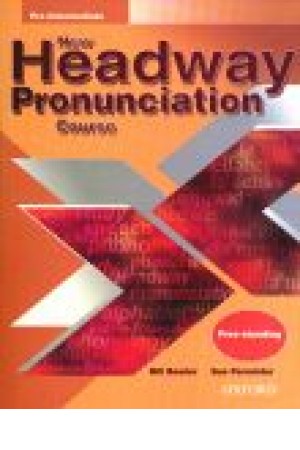 New Head Way Pronunciation Cours Pre- Intermediate New Head Way Pronunciation Cours Pre- Intermediate