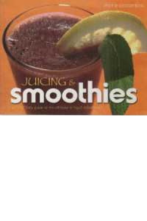 Juicing & smoothies Juicing & smoothies
