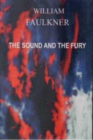 The Sound &The Fury The Sound &The Fury