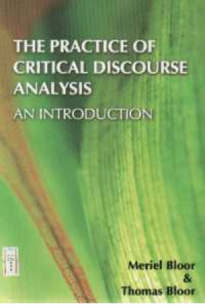 The Practice of Critical Discourse Analysis