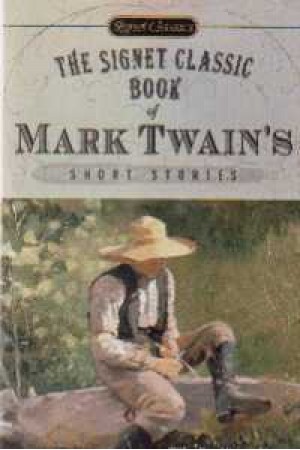 Signet Classic Book of Mark Twains Short Signet Classic Book of Mark Twains Short