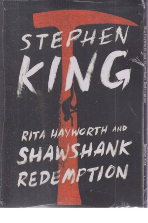 RITA HAYWORTH AND SHAWSHANK REDEMPTION RITA HAYWORTH AND SHAWSHANK REDEMPTION