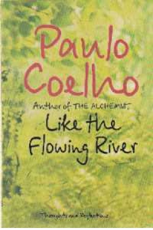 Like The Flowing River Like The Flowing River