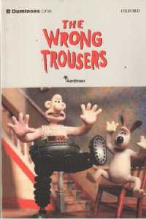 The Wrong Trousers The Wrong Trousers
