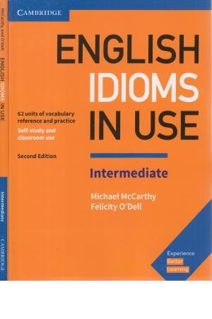 English Idioms In Use Intermediate English Idioms In Use Intermediate