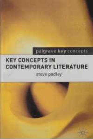key concepts in contemporary literature key concepts in contemporary literature