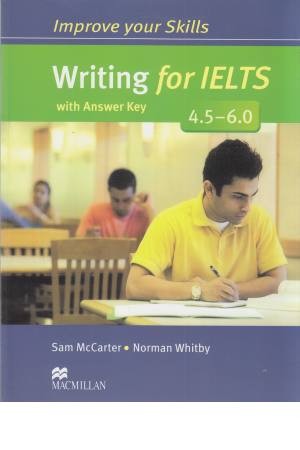 improve your skill: writing for ielts (4/5 -6)