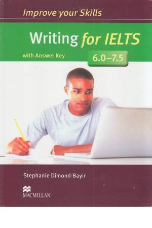 improve your skill: writing for ielts (6 -7/5)