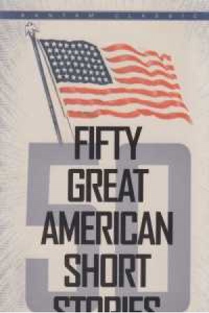 50 great american short stories 50 great american short stories