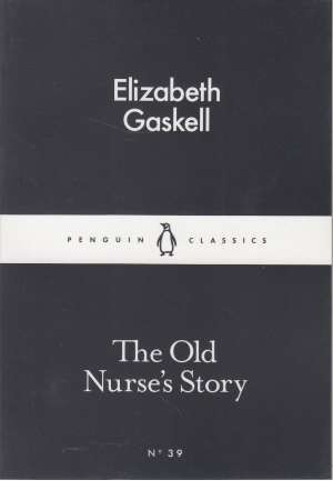 the old nurses story the old nurses story