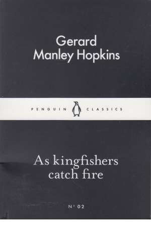 as kingfishers catch fire as kingfishers catch fire