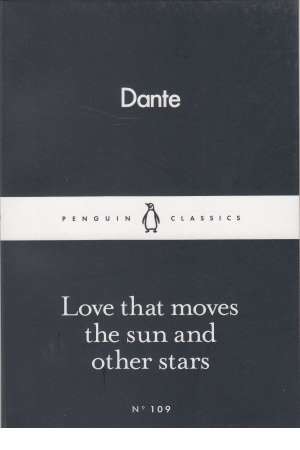 love that moves the sun and other stars love that moves the sun and other stars