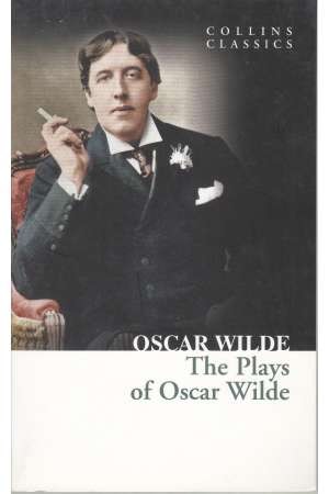 Plays Of Oscar Wilde Plays Of Oscar Wilde
