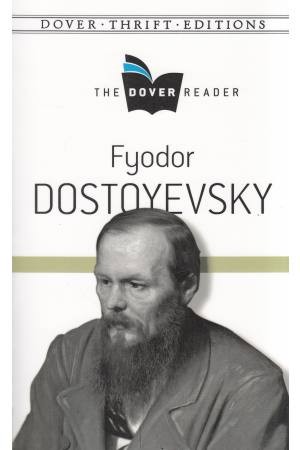 fyodor dostoyevsky the dover reader fyodor dostoyevsky the dover reader