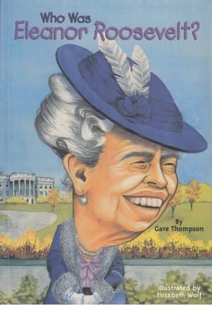 who was eleanor roosevelt? who was eleanor roosevelt?