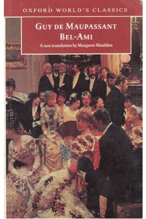GUY DE MAUPASSANT BEL-AMI GUY DE MAUPASSANT BEL-AMI