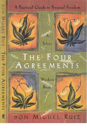 the four agreements the four agreements