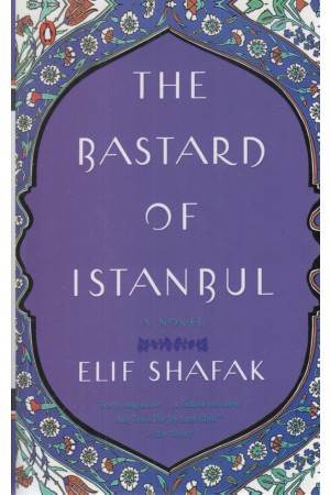 THE BASTARD OF ISTANBUL