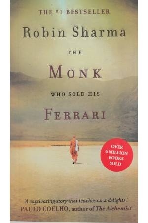 THE MONK WHO SOLD HIS FERRARI THE MONK WHO SOLD HIS FERRARI