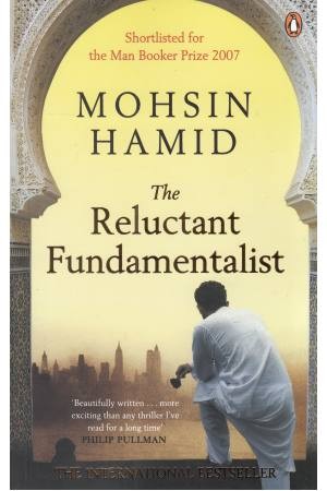 The Reluctant Fundamentalist The Reluctant Fundamentalist