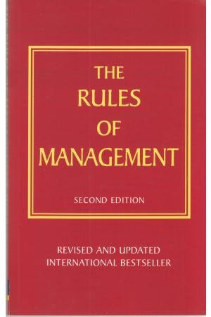 THE RULES OF MANAGEMENT THE RULES OF MANAGEMENT