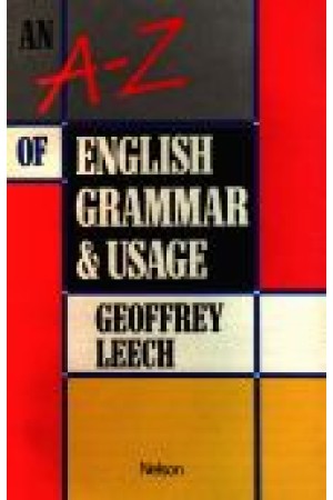 An A-Z English Grammar And Usage