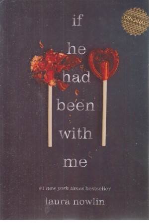 if he had been with me