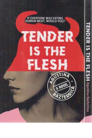 tender is the flesh tender is the flesh