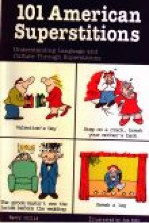 101 American Superstitions 101 American Superstitions