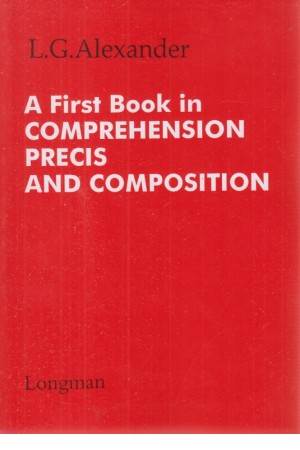 A First Book In Comprehension Precis And Composition