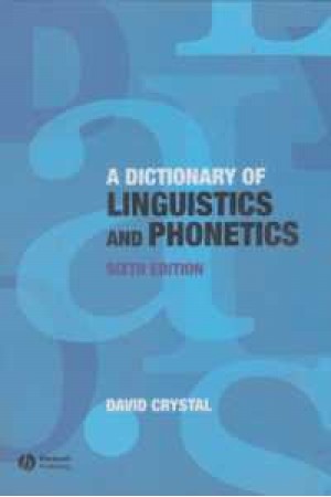A Dictionary Of Linguistics And Phonetics