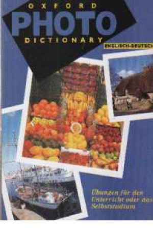 Oxford Photo Dictionary Englisch - Deutsch Oxford Photo Dictionary Englisch - Deutsch