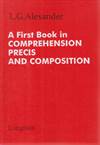 A First Book In Comprehension Precis And Composition